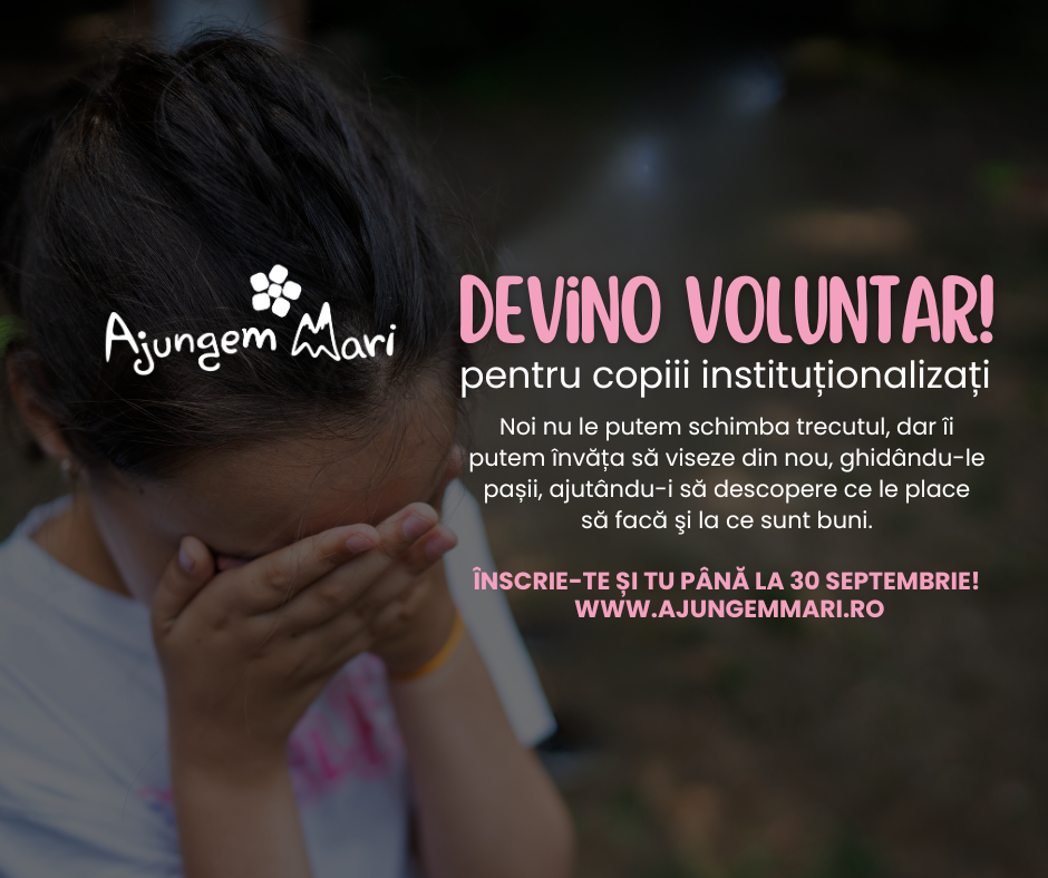 Inscriere voluntariat Asociatia Ajungem Mari